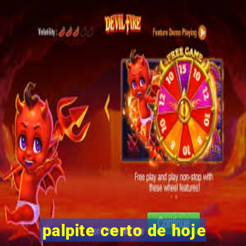 palpite certo de hoje